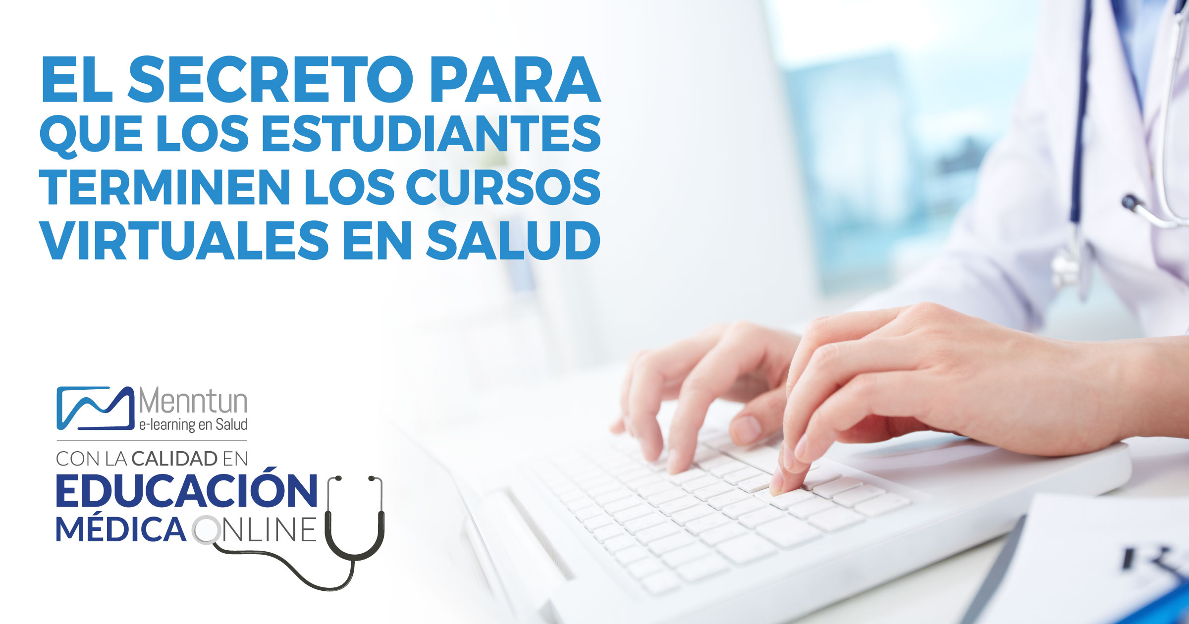 el secreto para que los estudiantes terminen los cursos virtuales en salud menntun